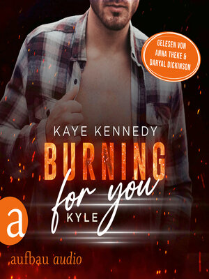 cover image of Burning for You--Kyle--Burning for the Bravest, Band 5 (Ungekürzt)